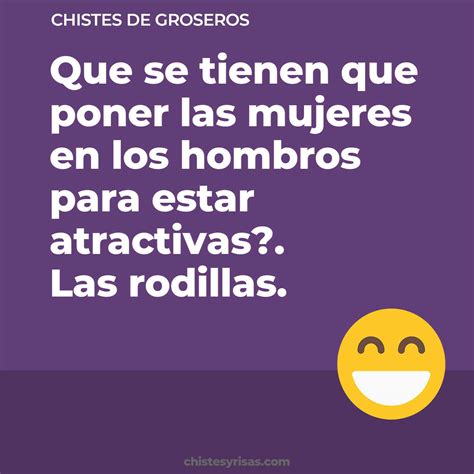 chistes groseros|65+ Chistes de Groseros Muy Graciosos